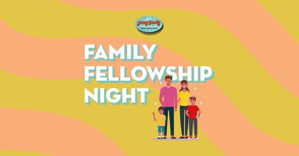 Family Fellowship Night