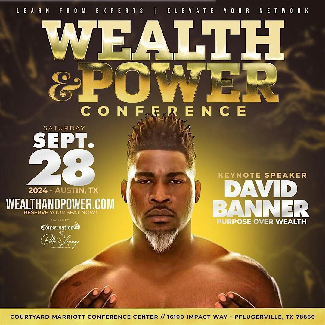 The 2024 Wealth & Power Conference