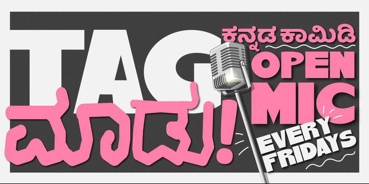 Tag Maadu - Kannada Comedy Every Friday!