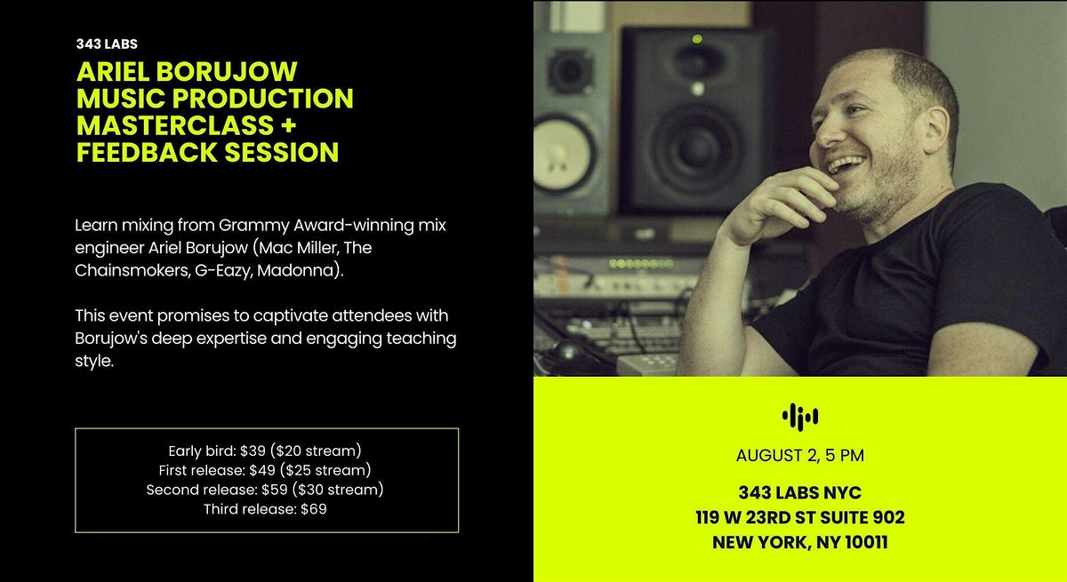 Music Production Masterclass and Feedback Session with Ariel Borujow