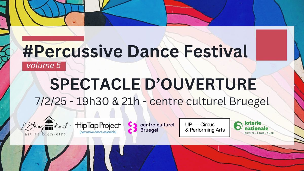 Spectacle d'ouverture - Percussive Dance Festival #5