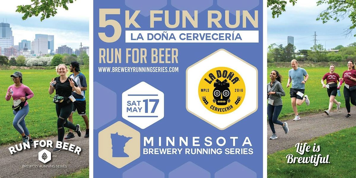 5k Beer Run x  La Do\u00f1a Cervecer\u00eda | 2025 MN Brewery Running Series