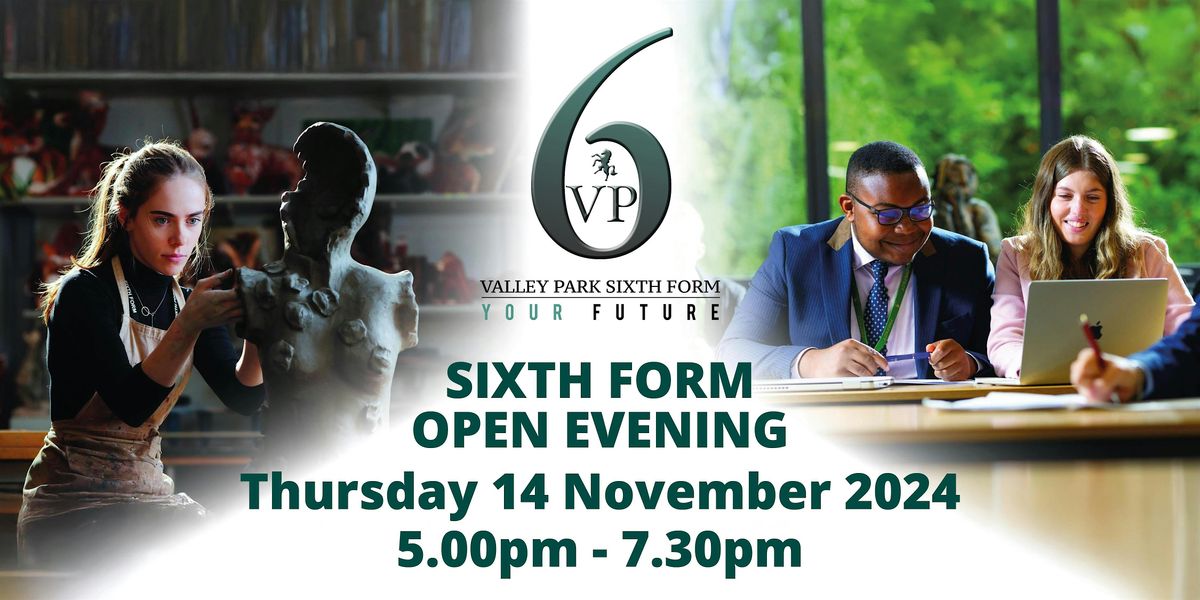 Valley Park School - Sixth Form Open Evening