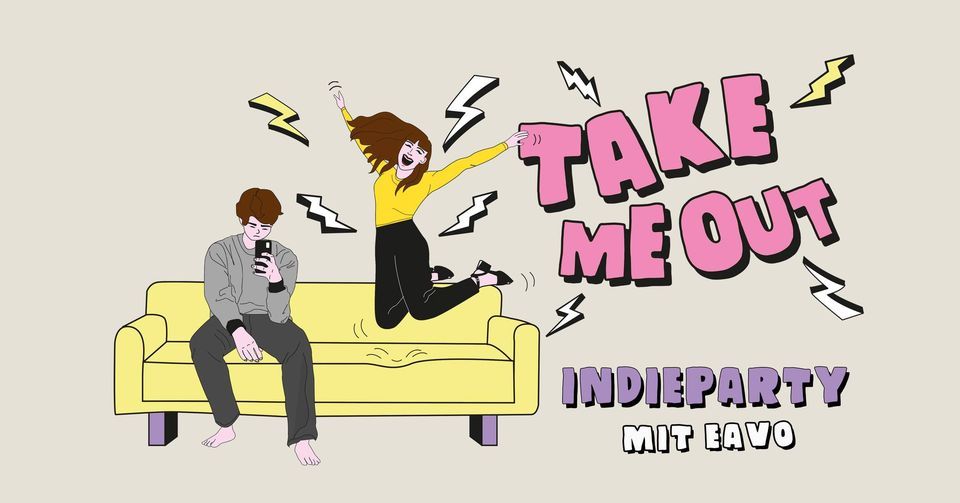 Take Me Out Berlin - Indieparty mit eavo