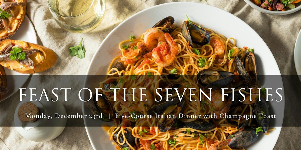 Feast of the Seven Fishes | December 23rd