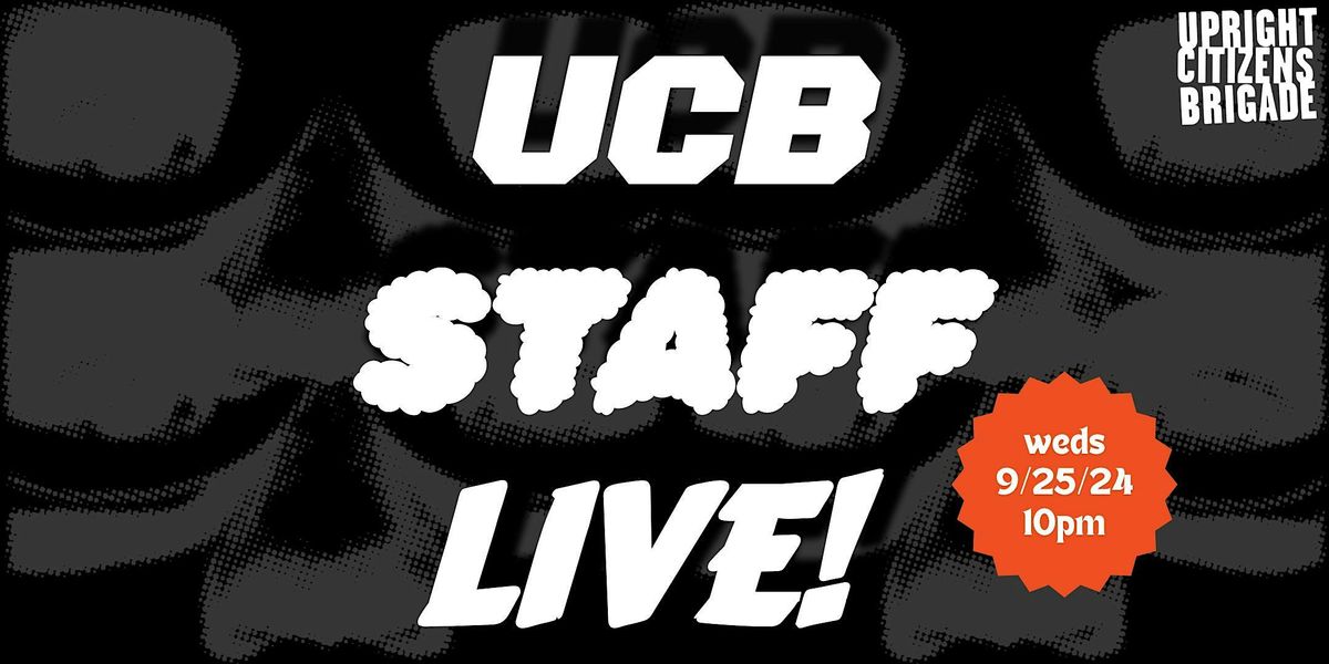 UCB Staff Live!