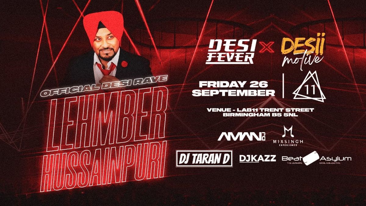 Desi Fever X Desii Motive Presents The Official Desi Rave Ft Lehmber HUSSAINPURI \ud83d\udd25