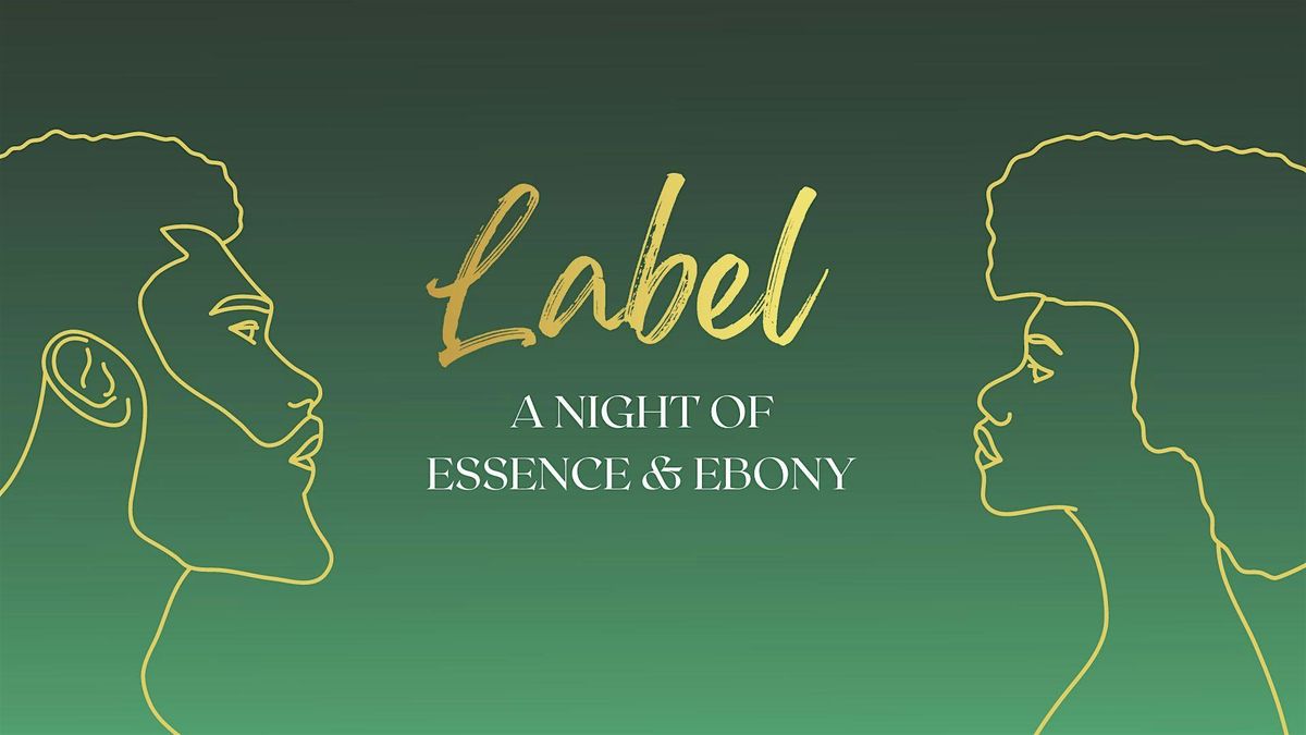 LABEL GALA - A Night of Essence and Ebony