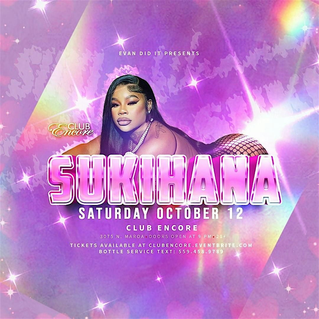 CLUB ENCORE PRESENTS: SUKIHANA! 21&OVER