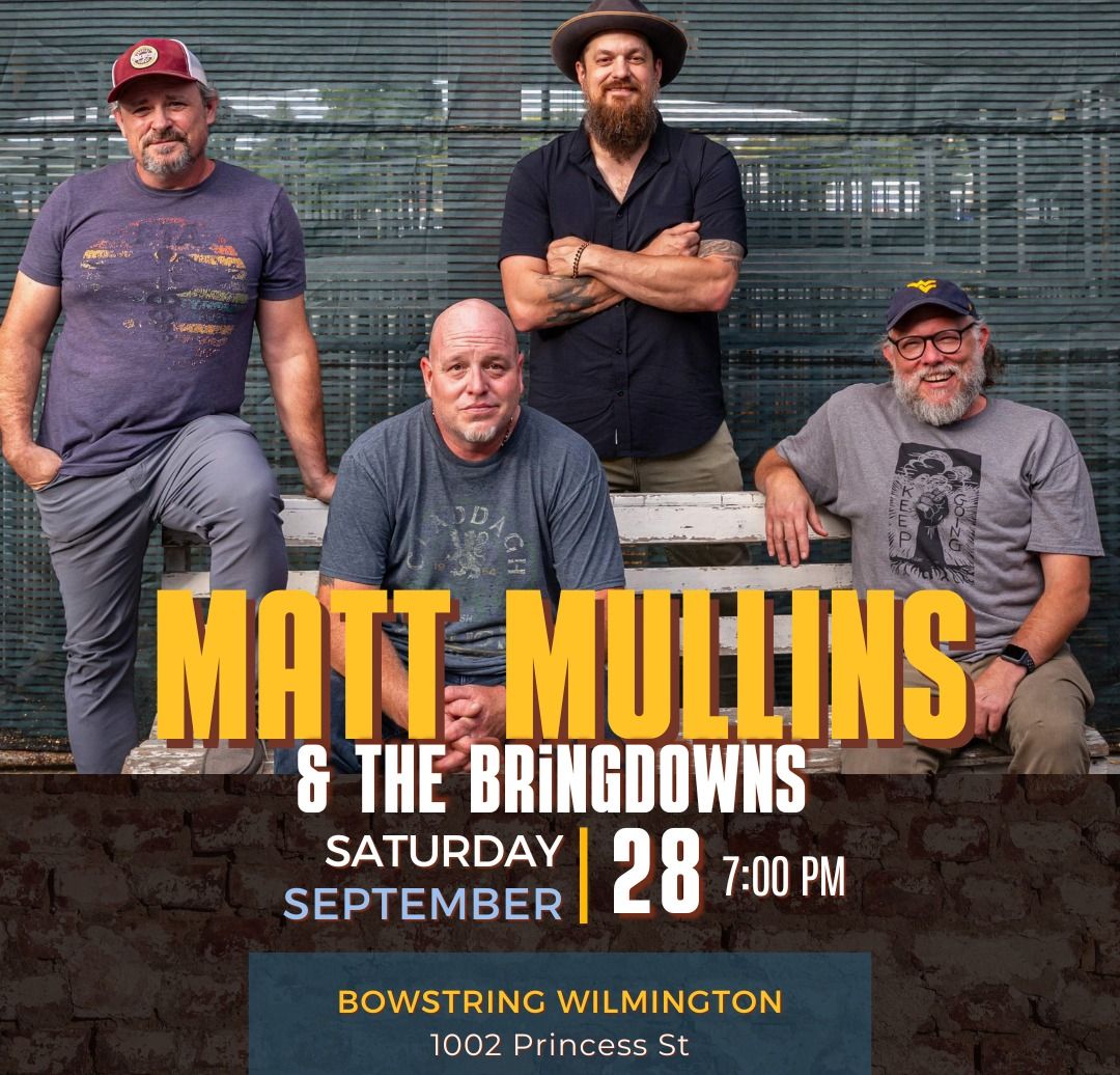 Matt Mullins & The Bringdowns