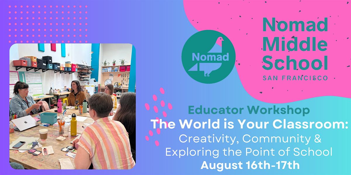 Educator Workshop: The World Is Your Classroom