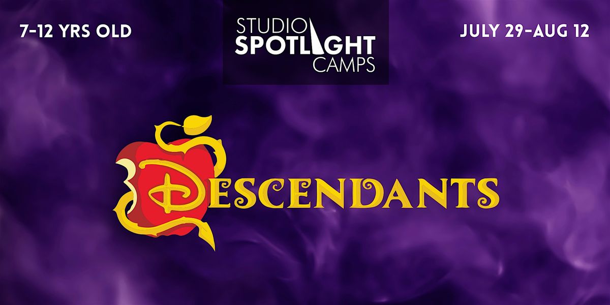 Studio Spotlight Camps: Descendants