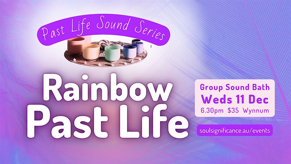 Rainbow Bridge Past Life Regression - Sound Journey