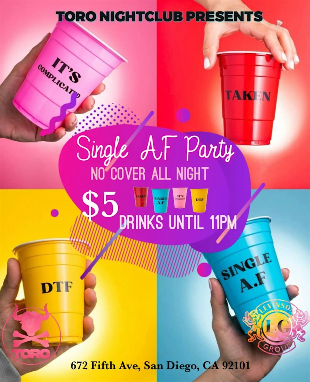 Single AF Party - Toro $5 Drinks and No Cover