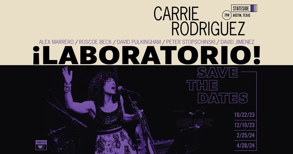 Carrie Rodriguez's Laboratorio at Stateside at the Paramount Theatre