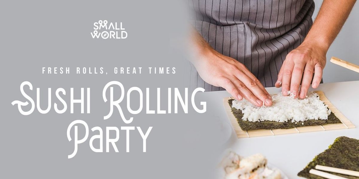 Sushi Rolling Party