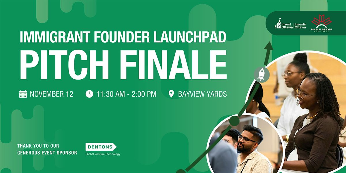 Immigrant Founder Launchpad Pitch Finale