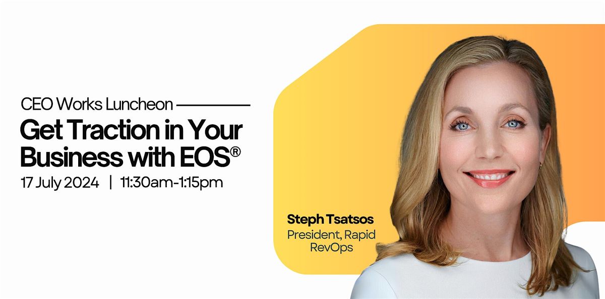 CEO Works Luncheon| Get Traction in Your Business with EOS\u00ae