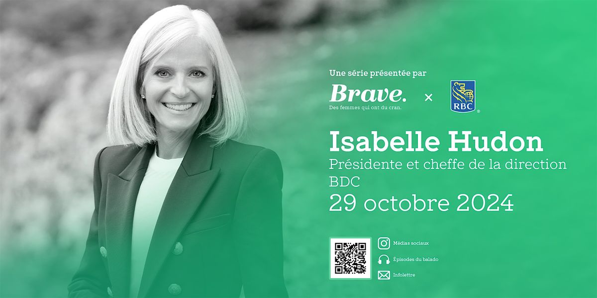 Entretien Brave avec Isabelle Hudon