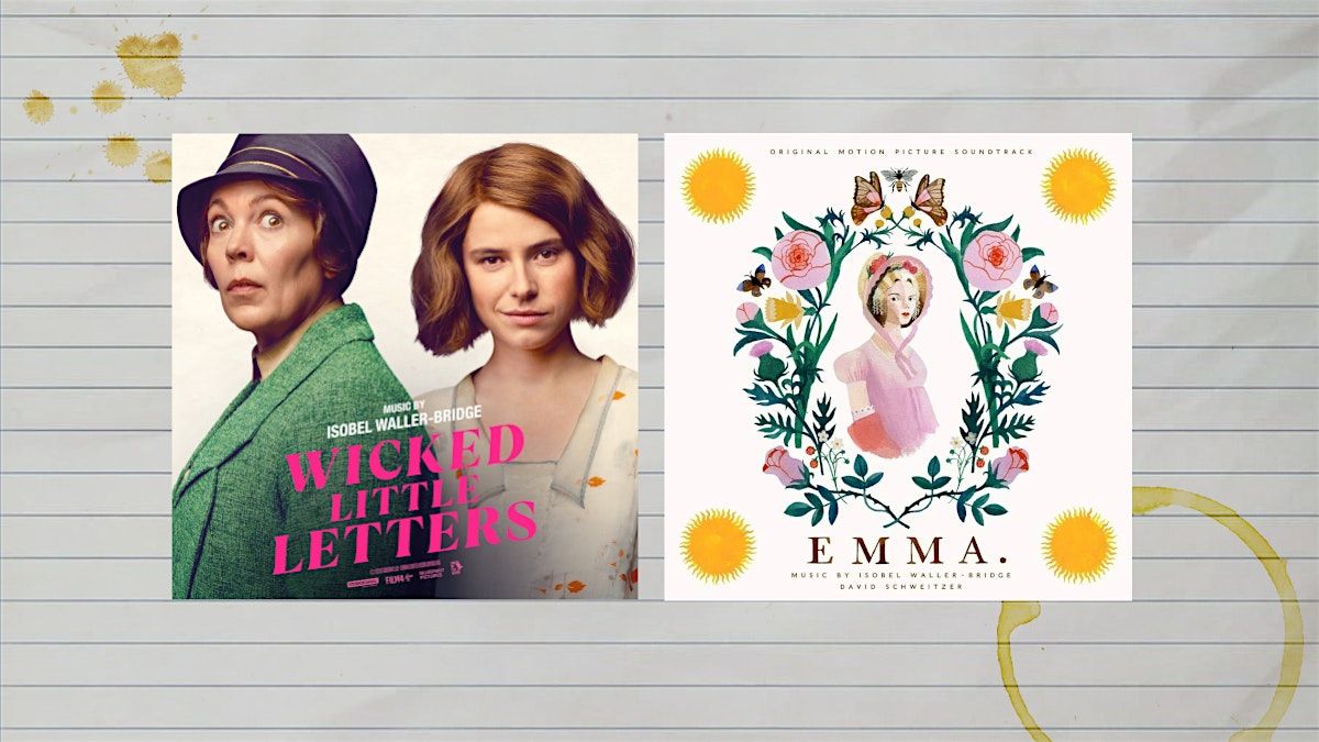 Writing to music from... Wicked Little Letters + Emma