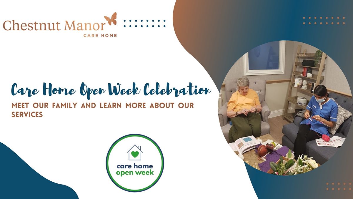 Chestnut Manor Care Home Open Week - Viewings
