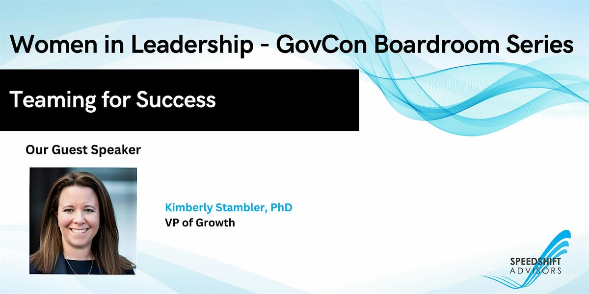 Part 1-Teaming Best Practices for FY25-Women in Leadership Boardroom Series