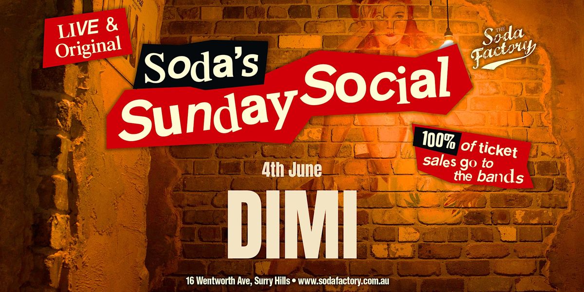 Soda's Sunday Social - DIMI