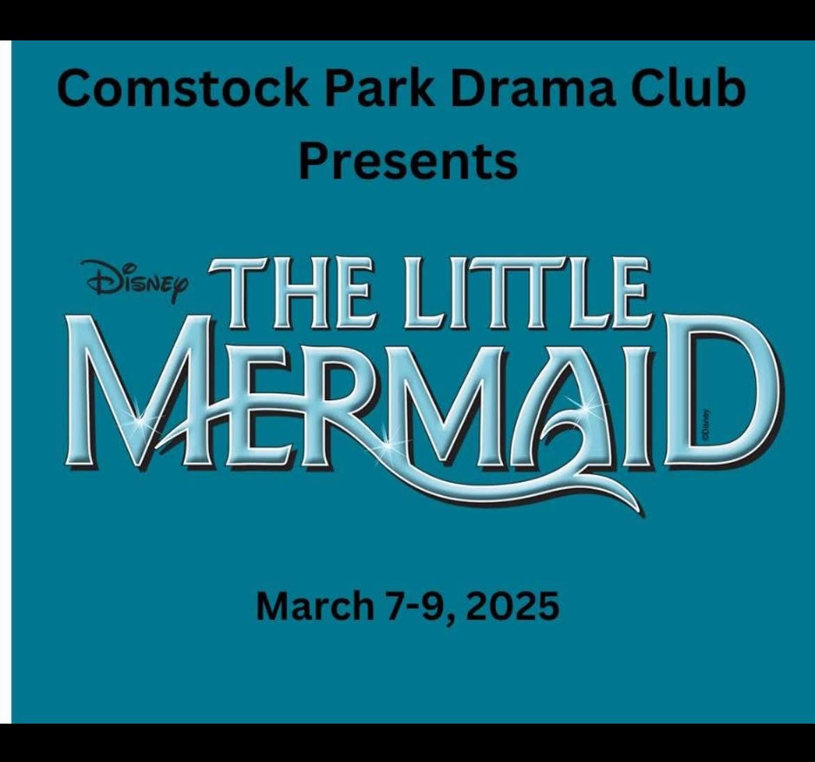 Comstock Park Drama Club Presents Disney's THE LITTLE MERMAID