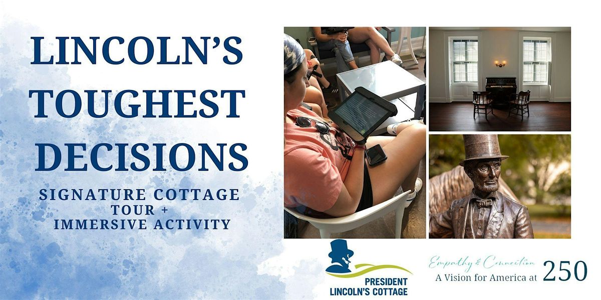 Lincoln's Toughest Decisions: Tour & Interactive Program