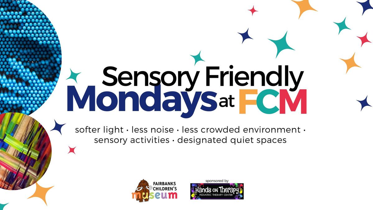 Sensory Friendly Mondays at Fairbanks Children's Museum