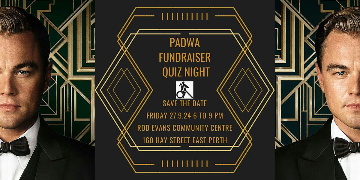 PADWA Fundraising Quiz Night - Gatsby Themed