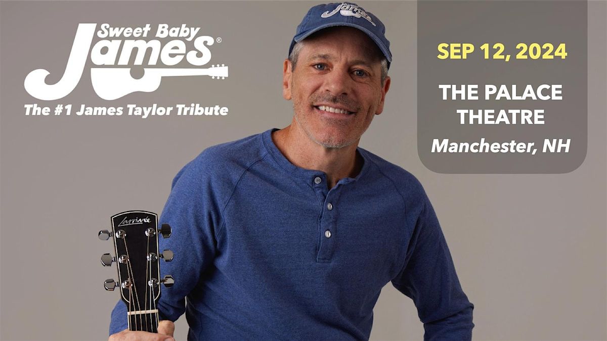 Sweet Baby James: America's #1 James Taylor Tribute (Manchester, NH)