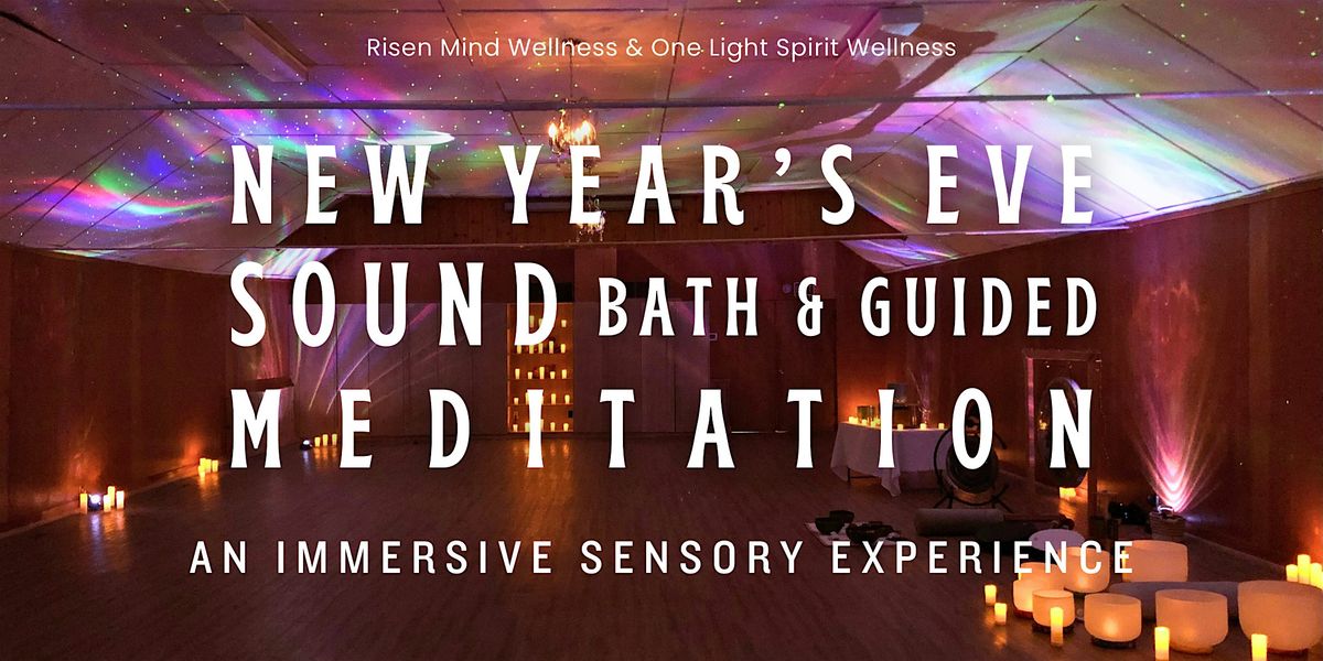 New Year's Eve Sound Bath & Guided Meditation