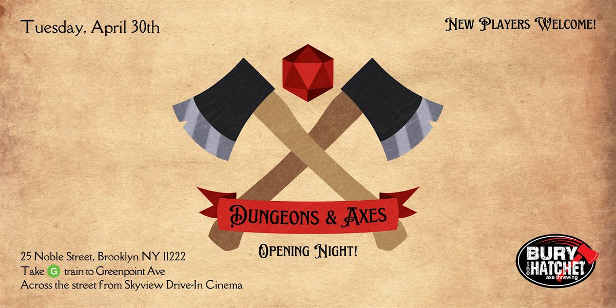 Dungeons & Axes - Opening Night!