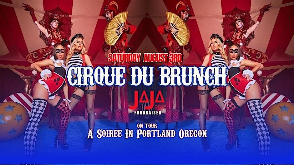 Cirque du Brunch Soiree: JaJaPDX Fundraiser (Portland)