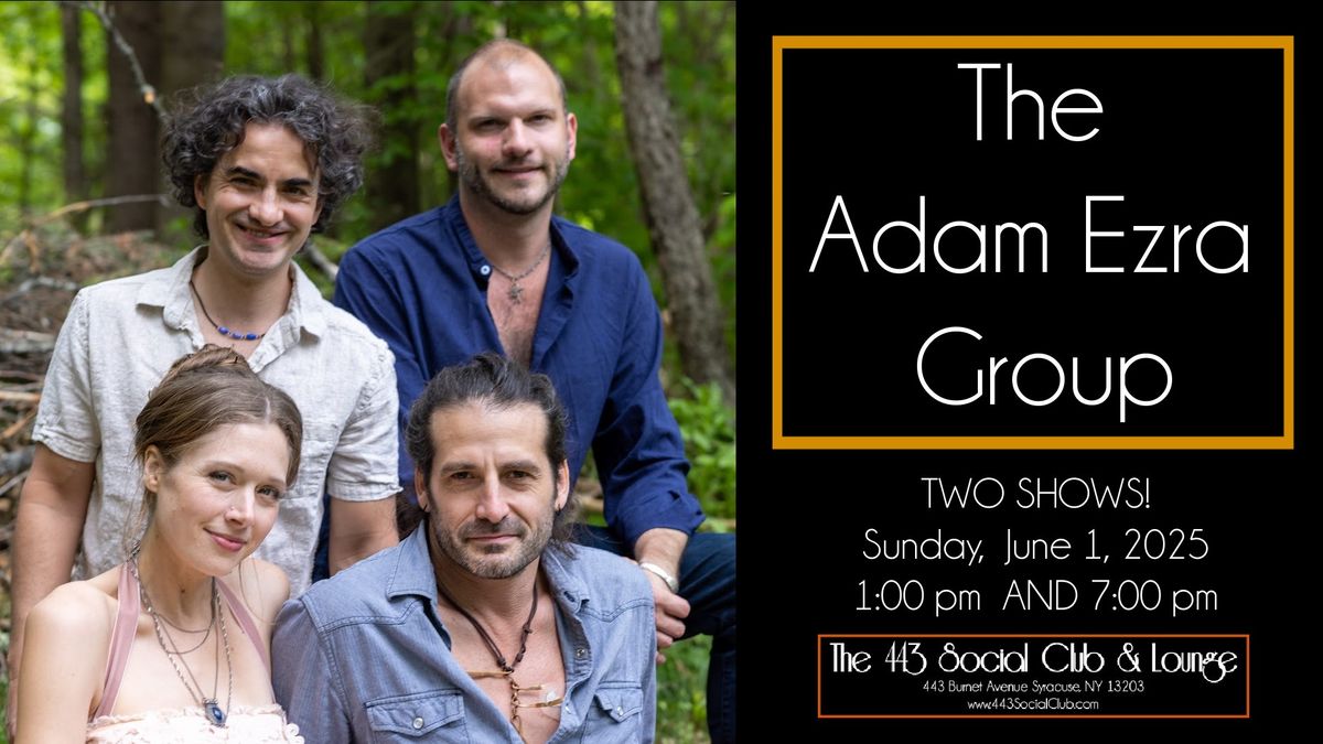 The Adam Ezra Group at the 443 - MATINEE SHOW