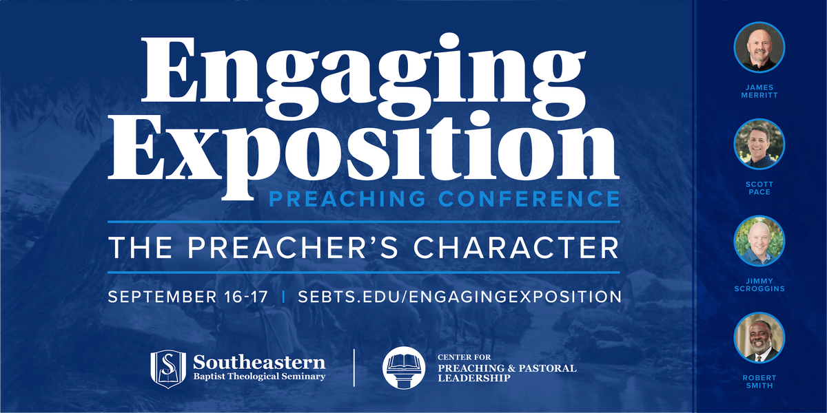 Engaging Exposition: The Preacher and His Character