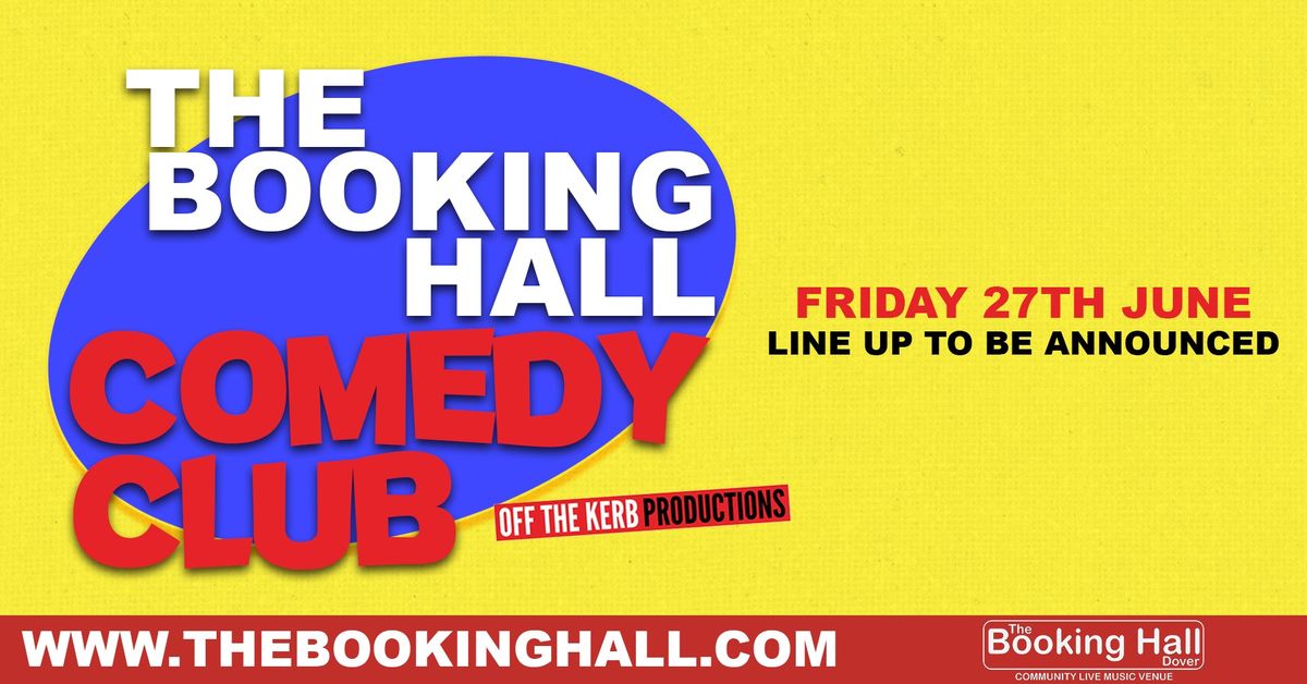 The Booking Hall Comedy Club!