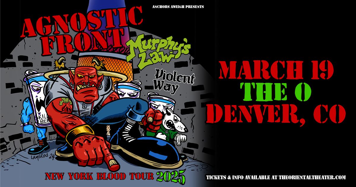 Agnostic Front with Murphy's Law and Violent Way | Denver, CO