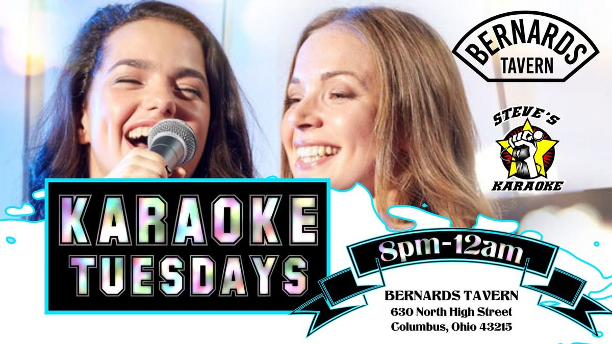 Tuesday Karaoke Nights at Bernards Tavern