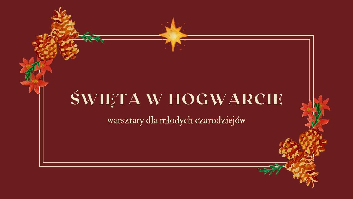 \u015awi\u0119ta w Hogwarcie - warsztaty dla m\u0142odych czarodziej\u00f3w