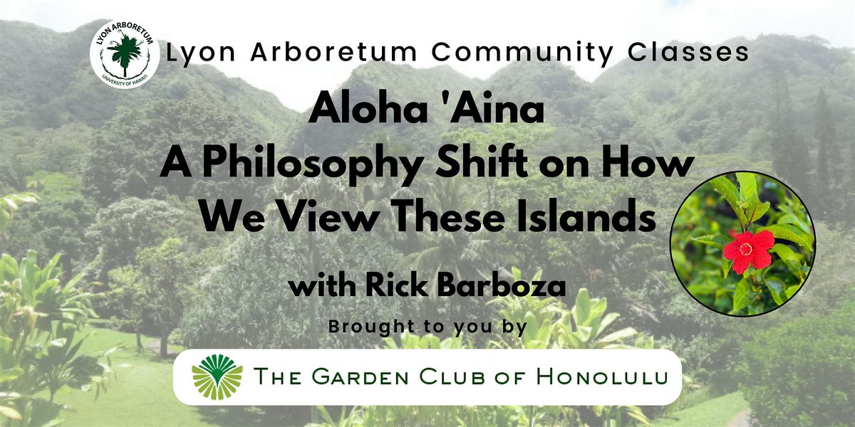 Aloha 'Aina- A Philosophy Shift on How We View These Islands