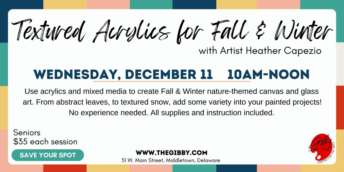 Textured Acrylics for Fall & Winter for Seniors