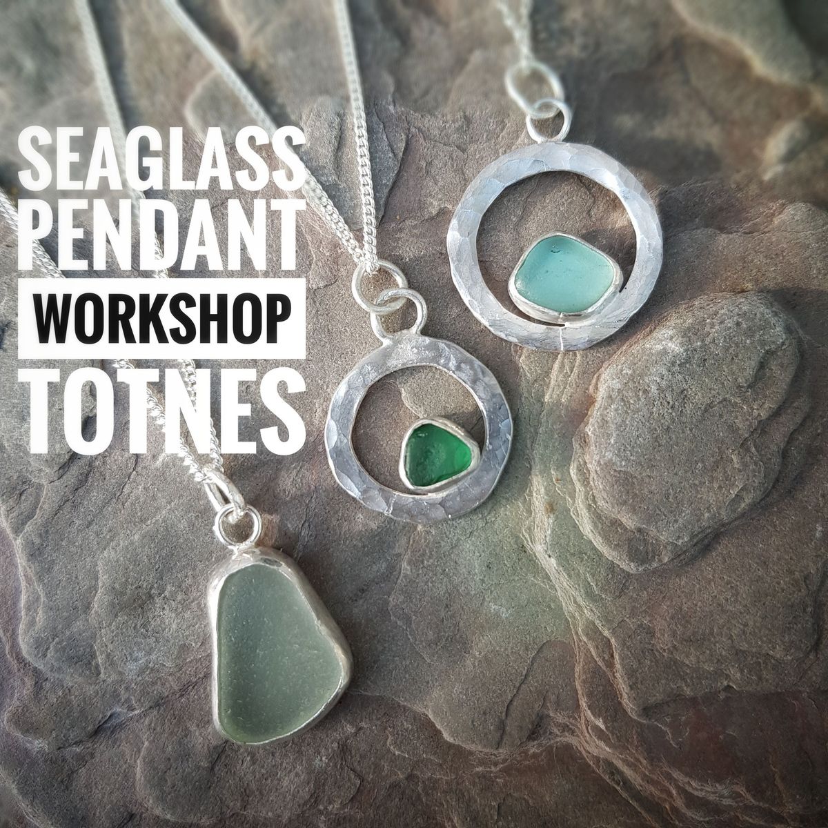 Silver Seaglass Pendant Workshop