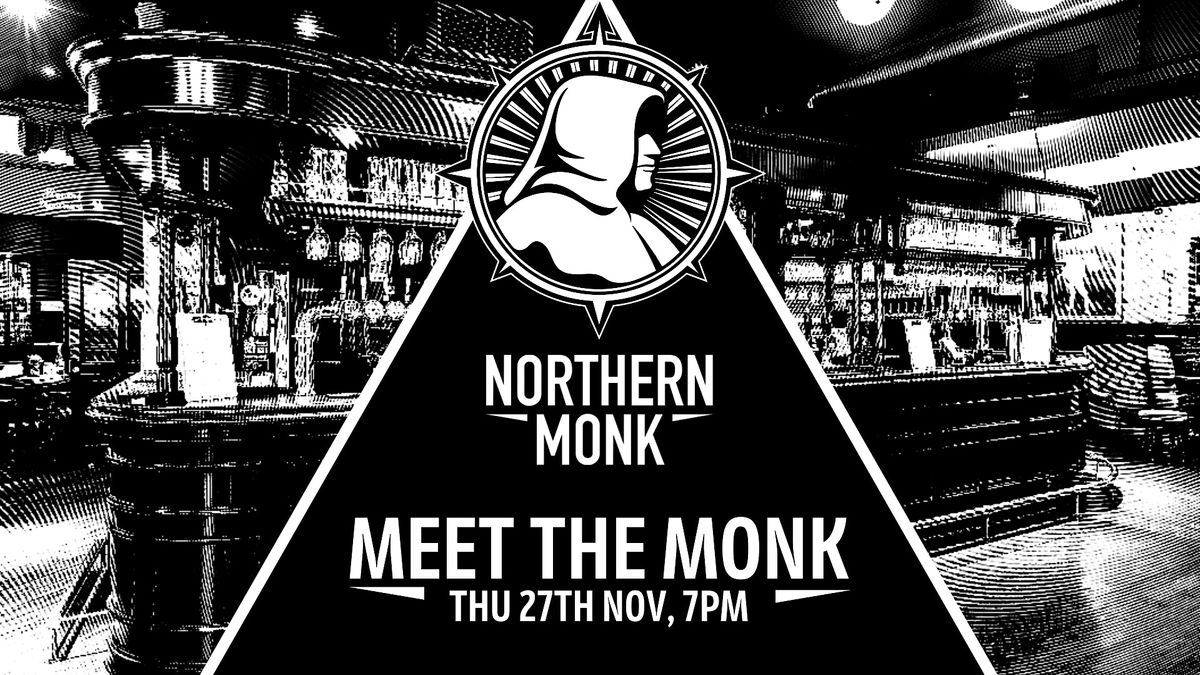 Meet The Monk | Beer Tasting with Northern Monk