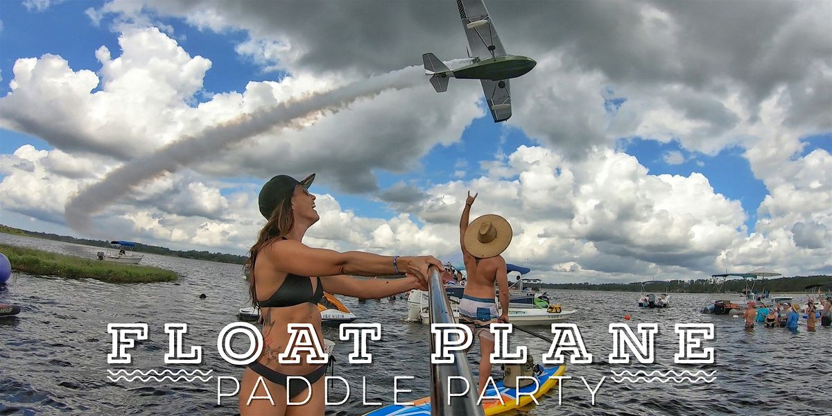 Float Plane Paddle Party