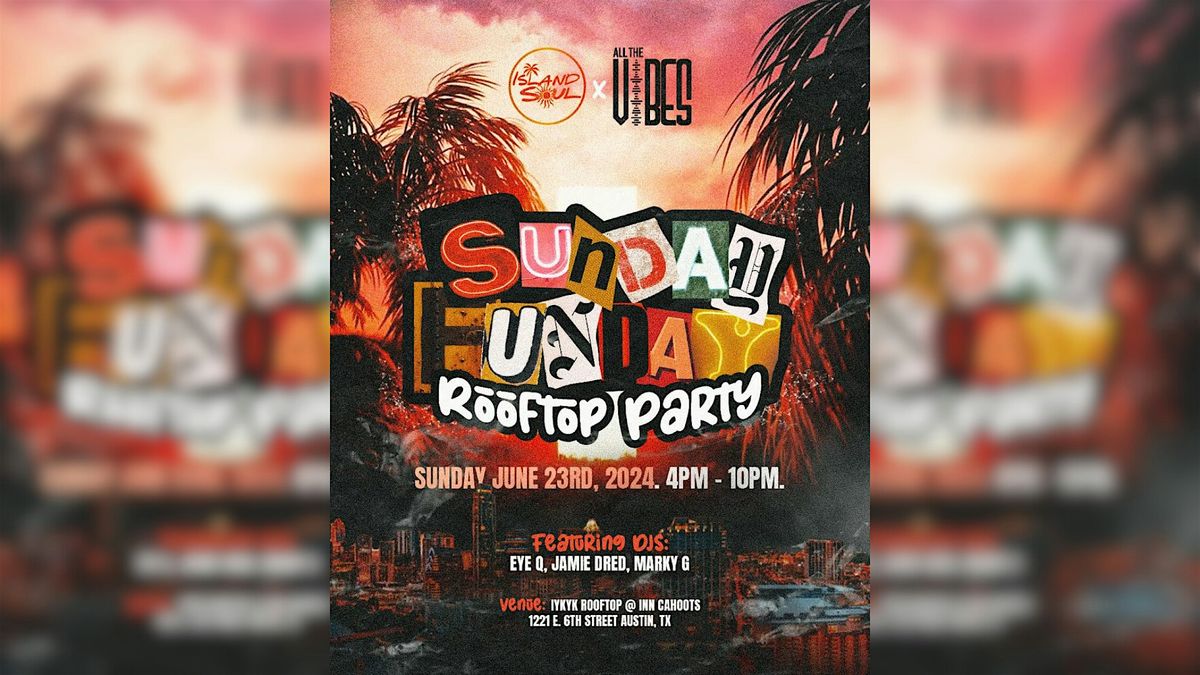 Island Soul x All The Vibes - Rooftop Day Party