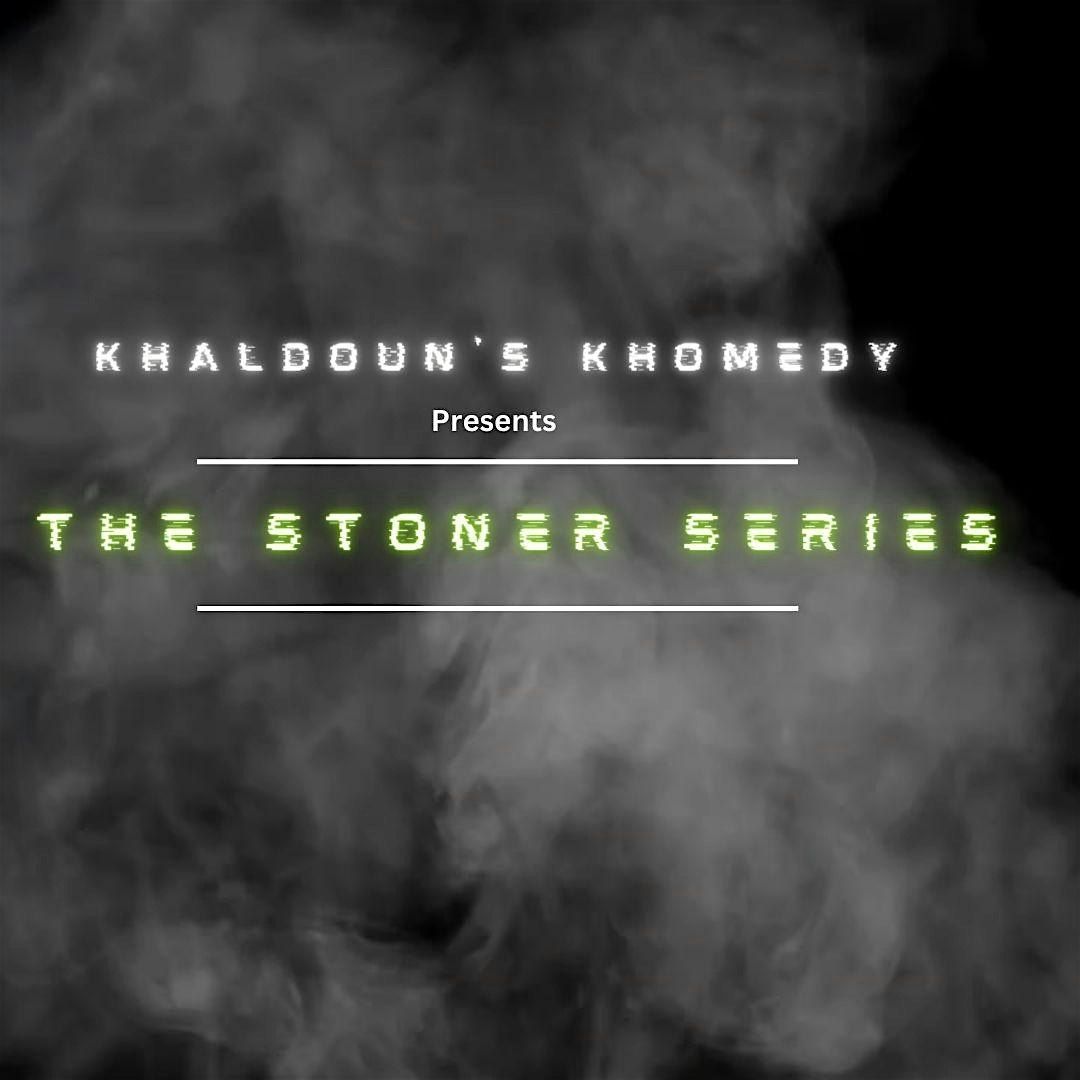 The Stoner Series stand-up comedy and karaoke