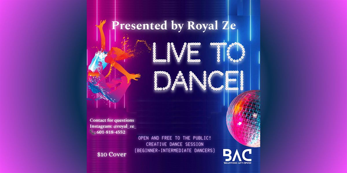 Live to Dance! Presented by Royal Ze