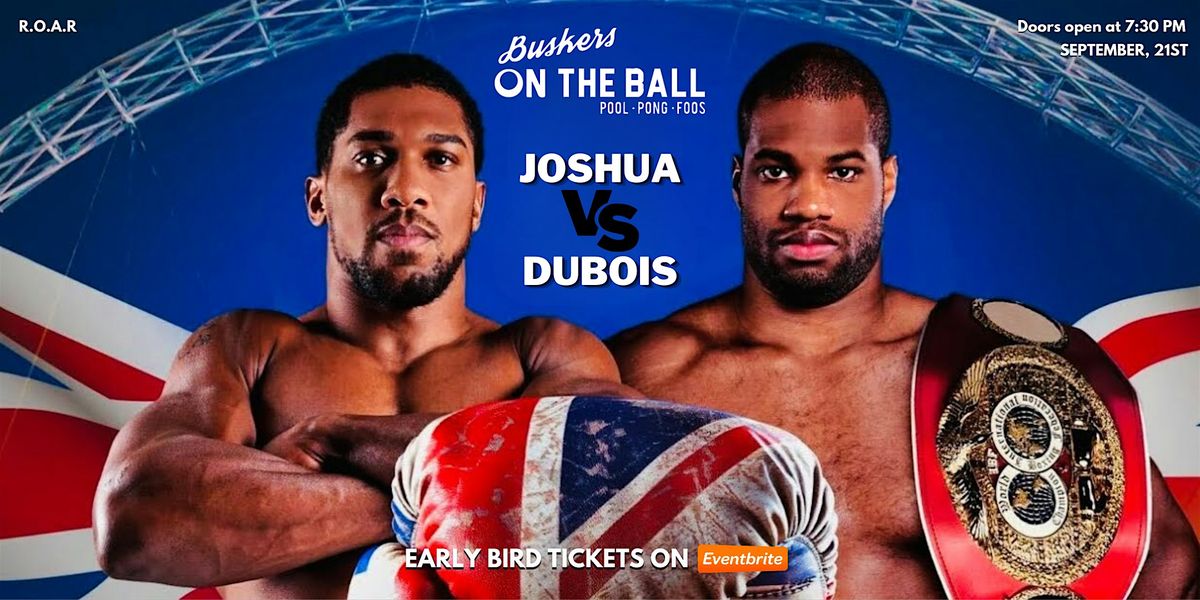 Joshua vs Dubois - Watch Party